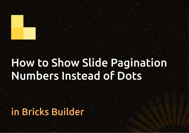 How to Show Slide Pagination Numbers Instead of Dots in Bricks Builder